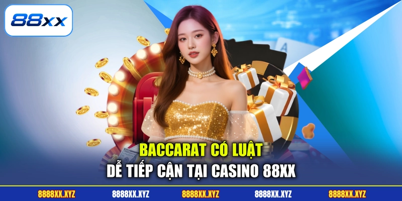 Casino 88XX 2 Baccarat có luật dễ tiếp cận tại Casino 88XX