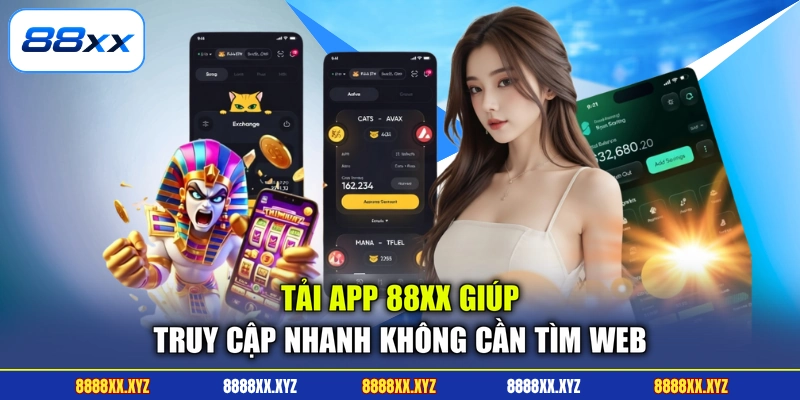 Tải App 88XX 1 Tải app 88XX giúp truy cập nhanh không cần tìm web